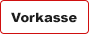 vorkasse